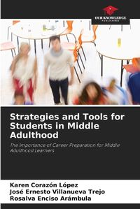 Cover image for Strategies and Tools for Students in Middle Adulthood