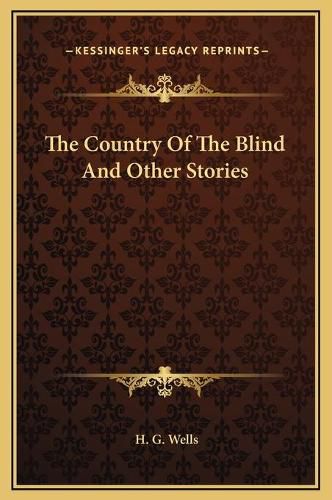 Cover image for The Country of the Blind and Other Stories