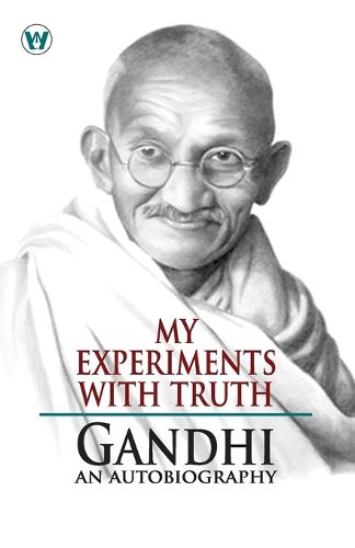 Cover image for My Experiments With Truth : Gandhi An Autobiography (Edition1st)