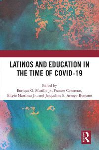 Cover image for Latinos and Education in the time of COVID-19