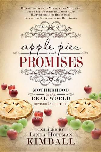 Cover image for Apple Pies and Promises: Motherhood in the Real World