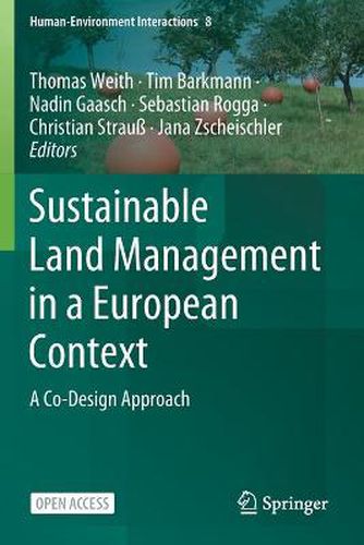 Sustainable Land Management in a European Context: A Co-Design Approach