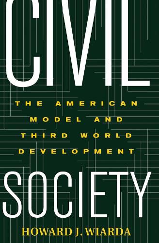 Civil Society: The American Model And Third World Development