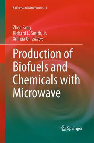 Cover image for Production of Biofuels and Chemicals with Microwave