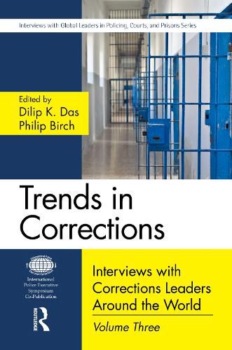 Trends in Corrections: Interviews with Corrections Leaders Around the World, Volume Three