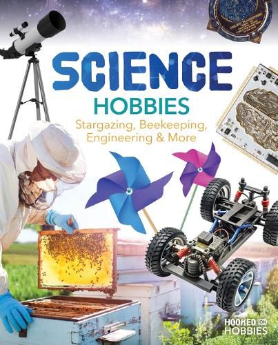 Cover image for Science Hobbies: Stargazing, Beekeeping, Engineering & More