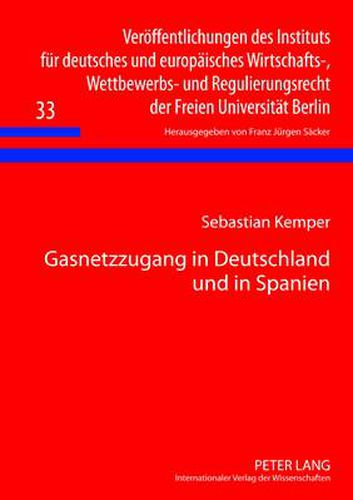 Cover image for Gasnetzzugang in Deutschland Und in Spanien