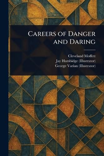 Cover image for Careers of Danger and Daring