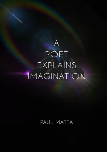 Cover image for A Poet Explains Imagination