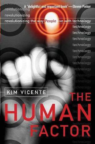 Cover image for The Human Factor: Revolutionizing the Way People Live with Technology