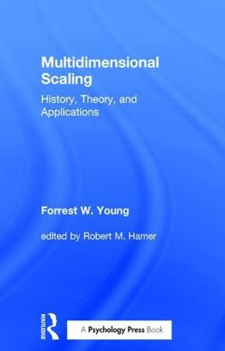 Cover image for Multidimensional Scaling: History, Theory, and Applications
