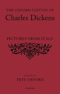 Cover image for The Oxford Edition of Charles Dickens: Pictures from Italy