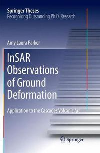 Cover image for InSAR Observations of Ground Deformation: Application to the Cascades Volcanic Arc