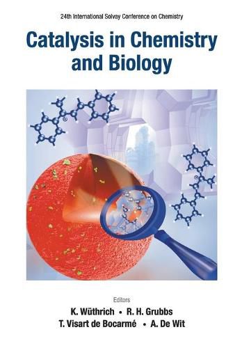 Cover image for Catalysis In Chemistry And Biology - Proceedings Of The 24th International Solvay Conference On Chemistry