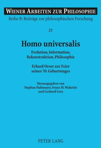 Cover image for Homo Universalis: Evolution, Information, Rekonstruktion, Philosophie- Erhard Oeser Zur Feier Seines 70. Geburtstages