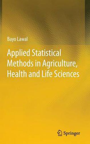 Cover image for Applied Statistical Methods in Agriculture, Health and Life Sciences