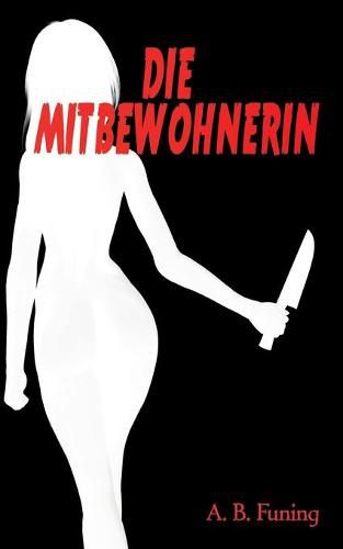 Cover image for Die Mitbewohnerin