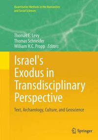 Cover image for Israel's Exodus in Transdisciplinary Perspective: Text, Archaeology, Culture, and Geoscience