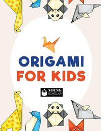 Cover image for Origami for Kids