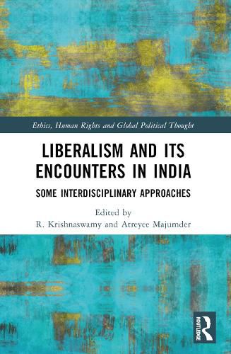 Cover image for Liberalism and its Encounters in India