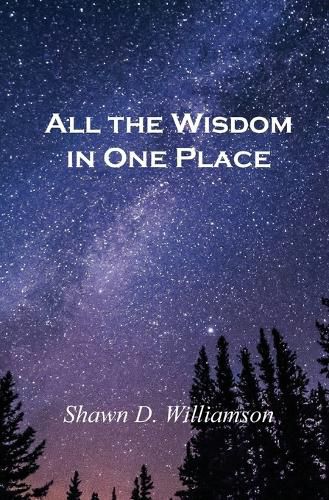Cover image for All the Wisdom in One Place
