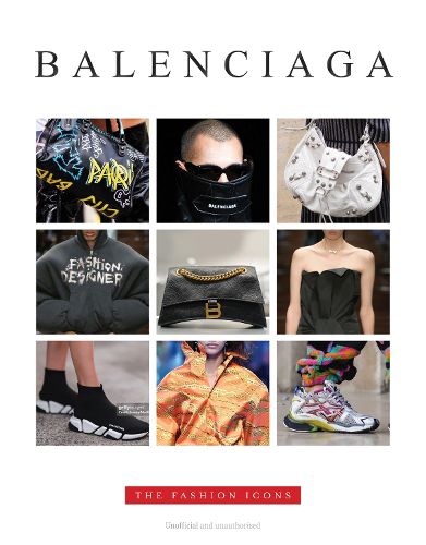 Cover image for Balenciaga: The Fashion Icons