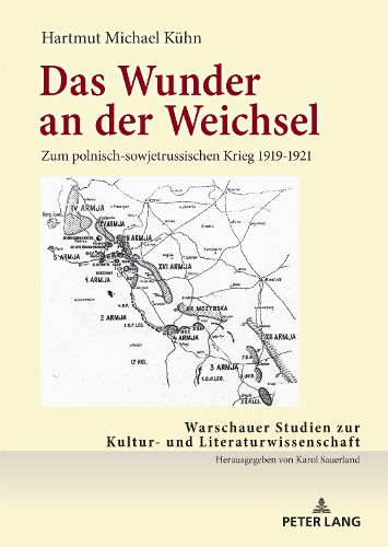 Cover image for ​Das Wunder an der Weichsel; ​Zum polnisch-sowjetrussischen Krieg 1919-1921