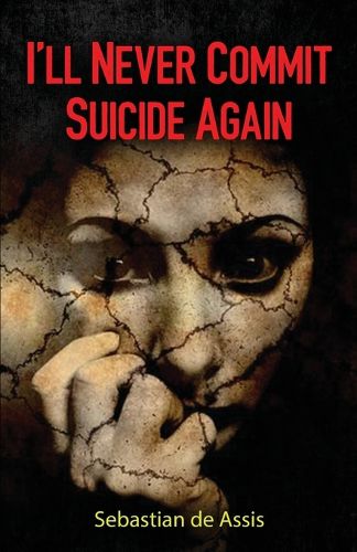 Cover image for I'll Never Commit Suicide Again