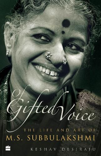 Cover image for OF GIFTED VOICE: The Life and Art of M.S. Subbulakshmi