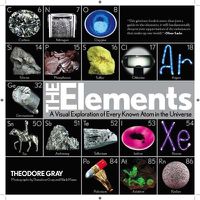 Cover image for The Elements: A Visual Exploration of Every Known Atom in the Universe