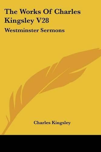 Cover image for The Works of Charles Kingsley V28: Westminster Sermons