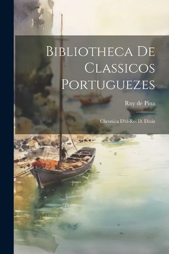 Cover image for Bibliotheca de Classicos Portuguezes