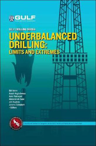 Underbalanced Drilling: Limits and Extremes