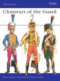 Cover image for Chasseurs of the Guard