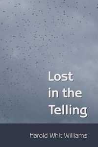 Cover image for Lost in the Telling