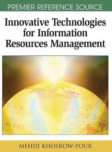 Cover image for Innovative Technologies for Information Resources Management