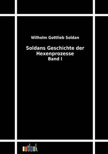 Cover image for Soldans Geschichte der Hexenprozesse