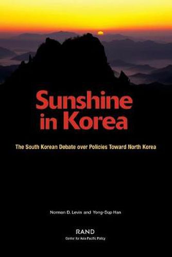 Cover image for Sunshine in Korea: The South Korean Debate Over Policies Toward North Korea