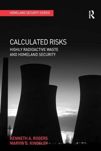 Calculated Risks: Highly Radioactive Waste and Homeland Security