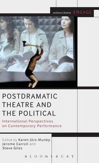 Cover image for Postdramatic Theatre and the Political: International Perspectives on Contemporary Performance