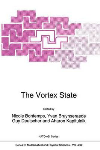 Cover image for The Vortex State: Proceedings of the NATO Advanced Study Institute on Vortices in Superfluids, Cargese, Corsica, France, July 19-31, 1993