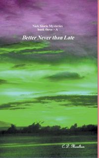 Cover image for Better Never than Late