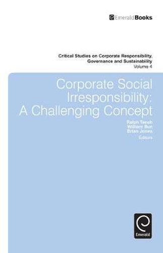 Cover image for Corporate Social Irresponsibility: A Challenging Concept