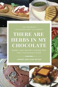 Cover image for There Are Herbs In My Chocolate