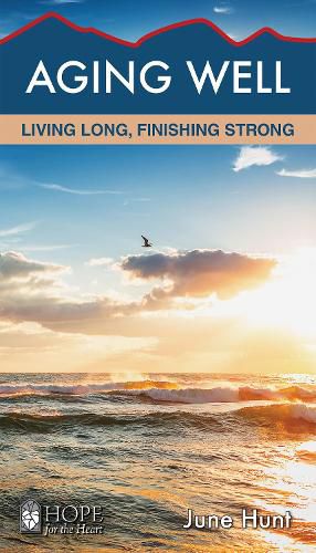 Cover image for Aging Well: Living Long, Finishing Strong