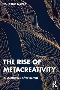 Cover image for The Rise of Metacreativity: AI Aesthetics After Remix