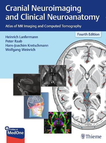 Cover image for Cranial Neuroimaging and Clinical Neuroanatomy: Atlas of MR Imaging and Computed Tomography