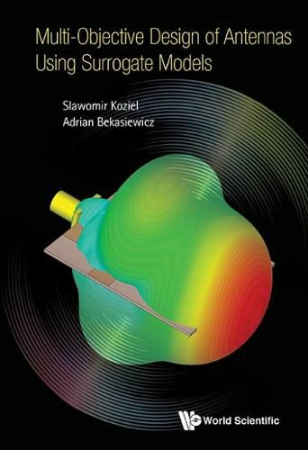 Cover image for Multi-objective Design Of Antennas Using Surrogate Models