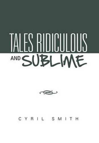 Cover image for Tales Ridiculous and Sublime