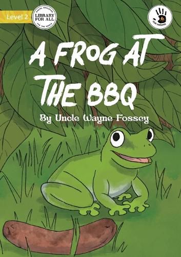 Cover image for A Frog at the BBQ - Our Yarning